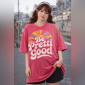 Be Pretti Good Oversized Pink Graphic Tee
